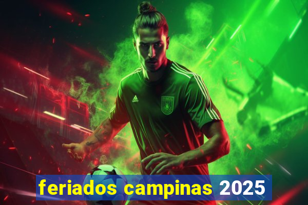 feriados campinas 2025